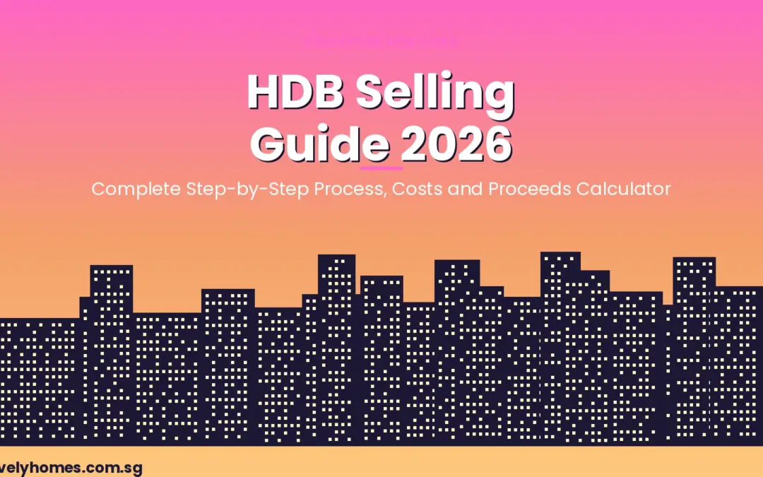 Singapore HDB Selling Guide 2026: Step-by-Step Process, Selling Costs, COV and Net Proceeds