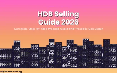 Singapore HDB Selling Guide 2026: Step-by-Step Process, Selling Costs, COV and Net Proceeds