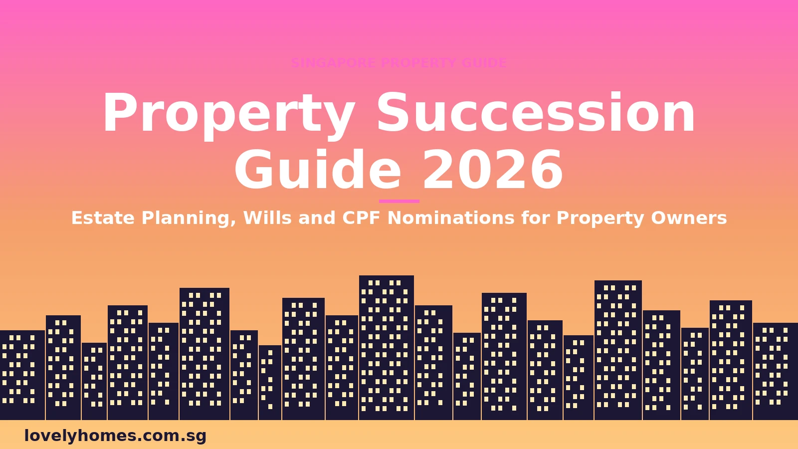 Singapore property succession guide 2026 — estate planning hero image