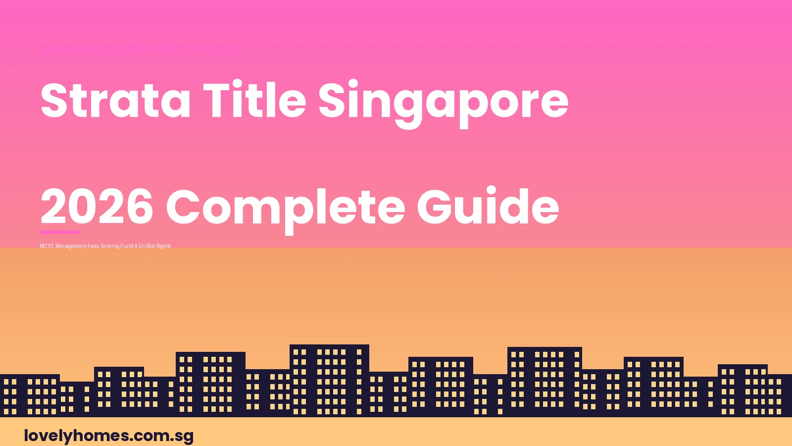 Singapore strata title MCST guide Singapore 2026 hero