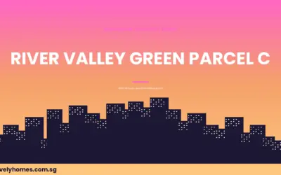 River Valley Green Parcel C: S$750.6M GLS Award — What It Means for CCR Property