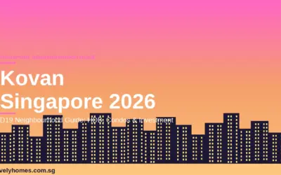Kovan Neighbourhood Guide Singapore 2026: HDB Prices, Condos & Investment Outlook
