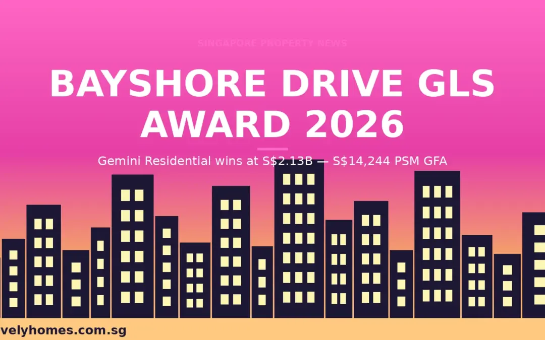 Bayshore Drive GLS Award 2026: Gemini Residential Wins at S$2.13B — What It Means for East Coast Property