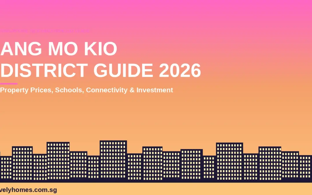 Ang Mo Kio Neighbourhood Guide 2026: Property Prices, Schools, MRT & Investment