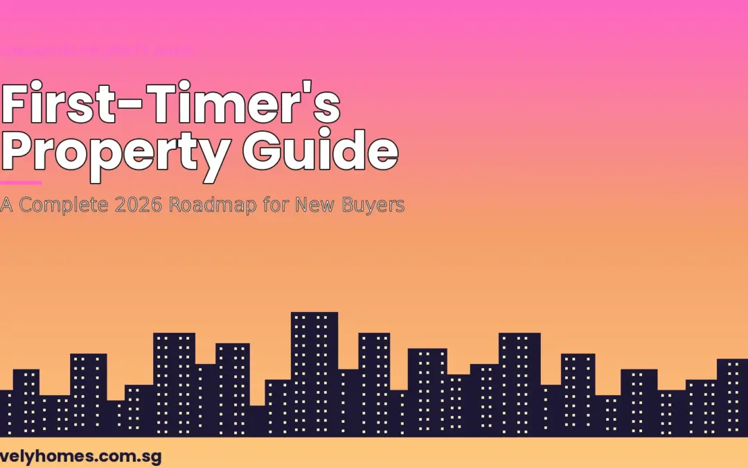 Singapore First-Timer Property Guide 2026: BTO, Resale, Grants and Stamp Duty Explained