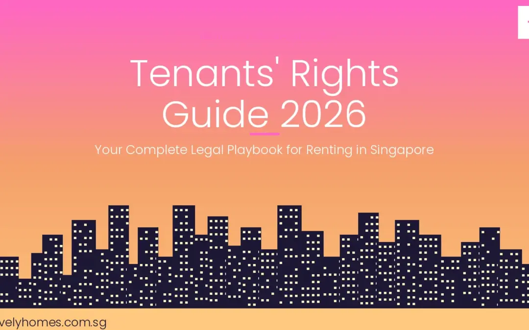 Singapore Tenants’ Rights Guide 2026: Laws, Deposits and Dispute Resolution