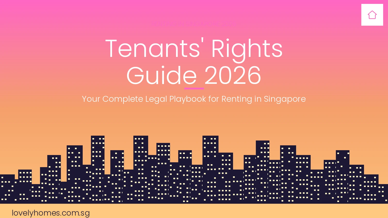 Singapore tenants rights guide 2026 — LovelyHomes