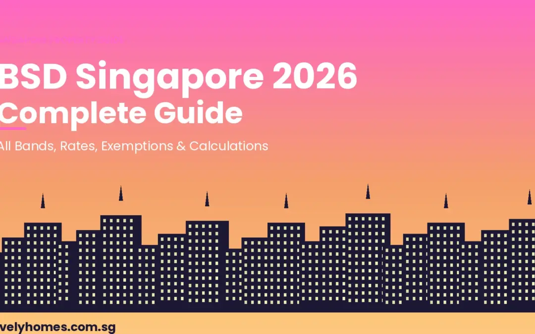 Singapore Buyer’s Stamp Duty (BSD) Complete Guide 2026: All Bands, Rates and Calculations