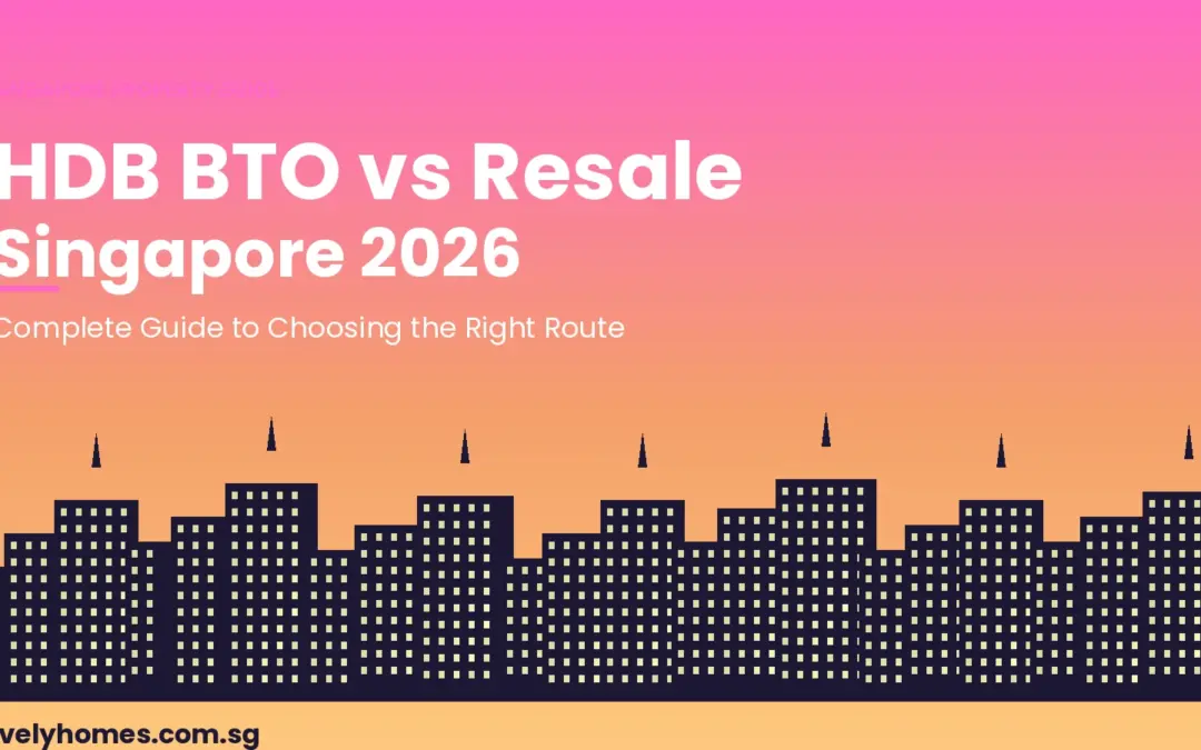 HDB BTO vs Resale Singapore 2026: Price, Wait Time, Grants and Which Is Right for You