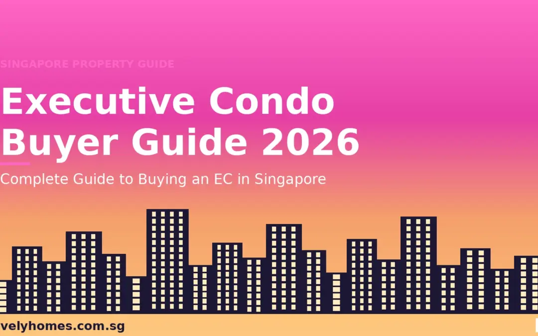 Executive Condominium Buyer Guide 2026: Everything You Need to Know