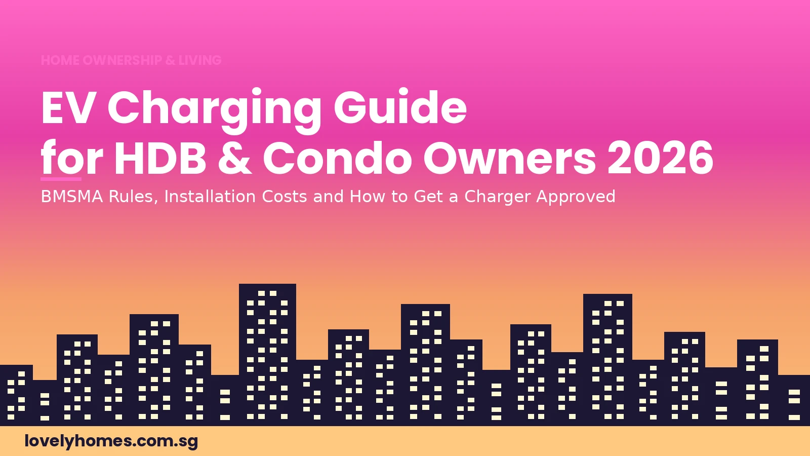 EV charging guide for Singapore HDB and condo owners 2026