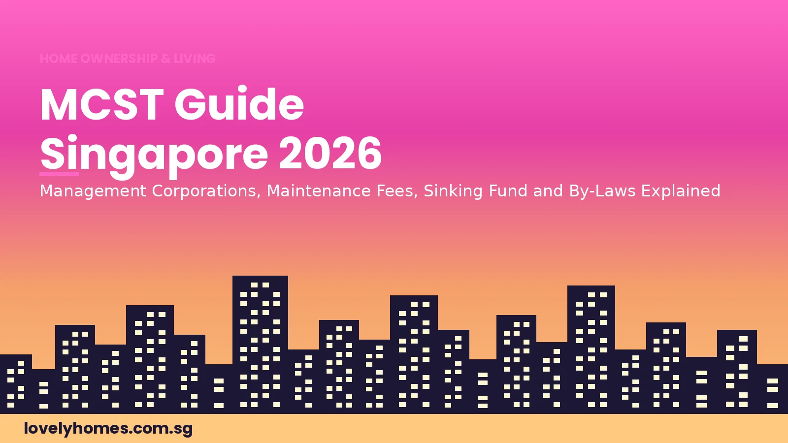 mcst-guide-2026-hero MCST management corporation strata title guide Singapore 2026
