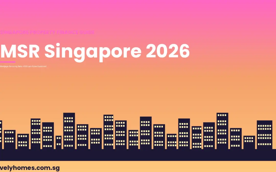 Singapore MSR Guide 2026: Mortgage Servicing Ratio for HDB Home Loans Explained