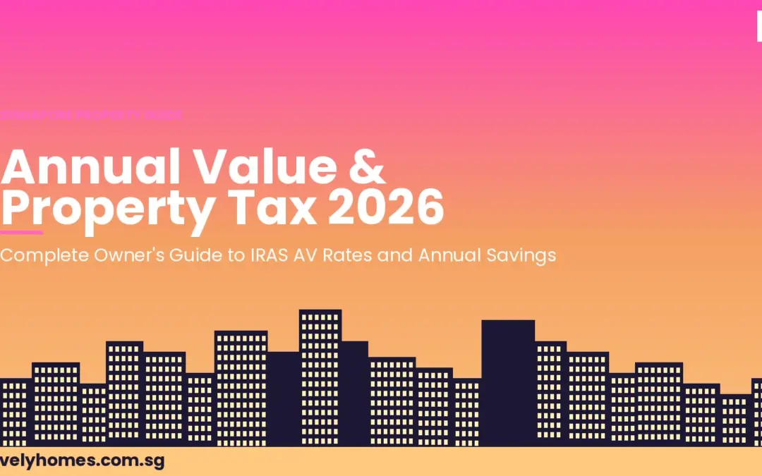 Singapore Annual Value & Property Tax Complete Guide 2026